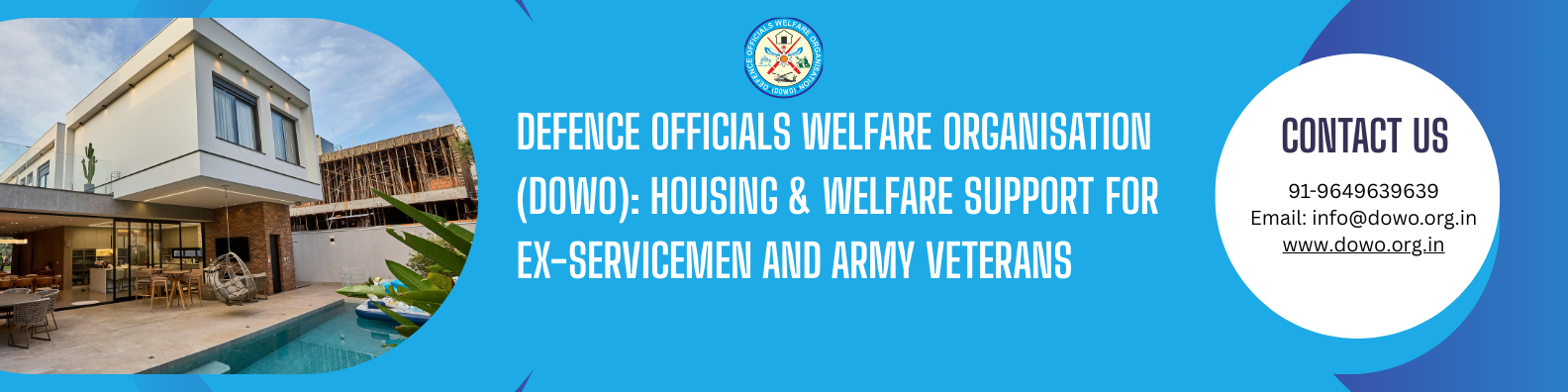 Defence Officials Welfare Organisation (DOWO): Housing & Welfare Support for Ex-Servicemen and Army Veterans