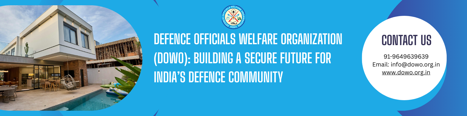 Defence Officials Welfare Organization (DOWO): Building a Secure Future for India’s Defence Community