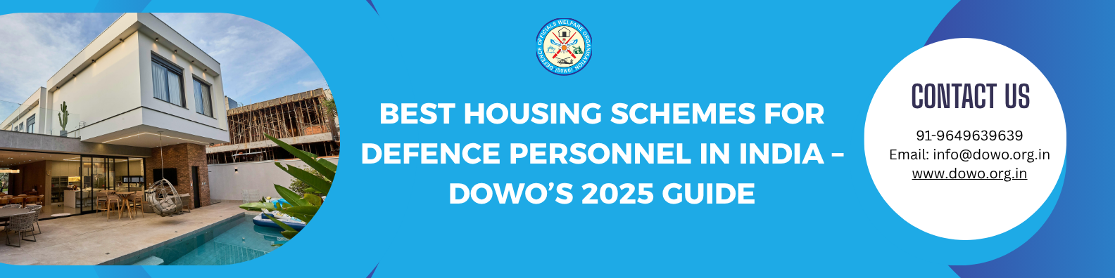 Best Housing Schemes for Defence Personnel in India – DOWO’s 2025 Guide